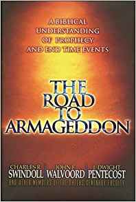 The Road To Armageddon HB - Charles R Swindoll, John F Walvoord, J Dwight Pentecost